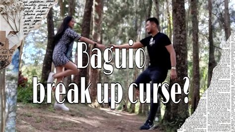 BAGUIO BREAK UP CURSE .